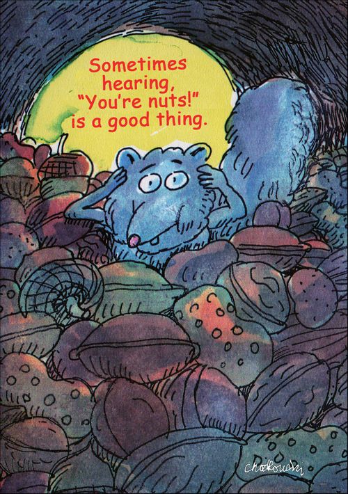 Sometimes hearing, 'You're nuts!' is a good thing.