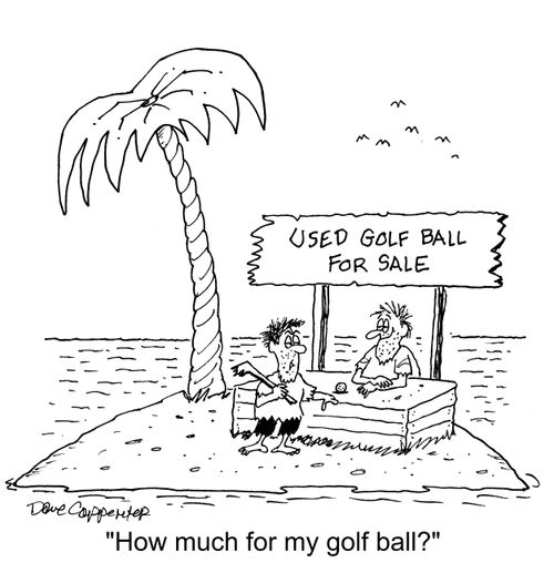 "How much for my golf ball?"