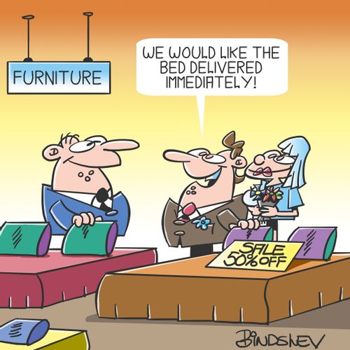 "We would like the bed delivered immediately!"