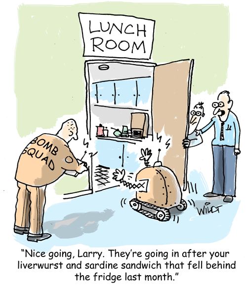 "Nice going, Larry. They're going in after your liverwurst and sardine sandwich that fell behind the fridge last month."