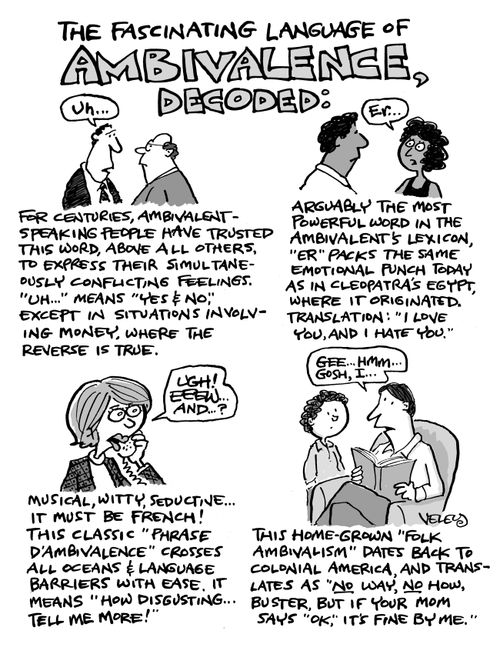 The Fascinating Language of Ambivalence, Decoded.