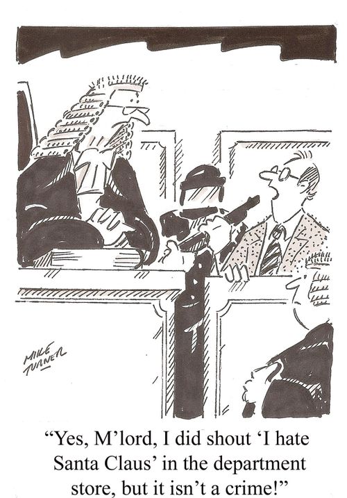 "Yes M'lord, I did shout 'I hate Santa Claus' in the department store, but it isn't a crime!"