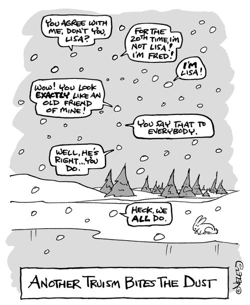 Another Truism Bites the Dust.