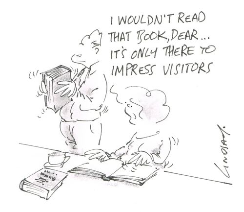"I wouldn't read that book dear... it's only there to impress visitors."