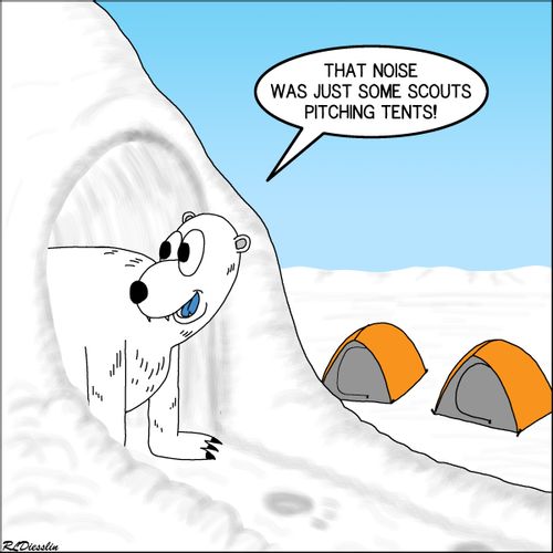 "That noise was just some scouts pitching tents!"