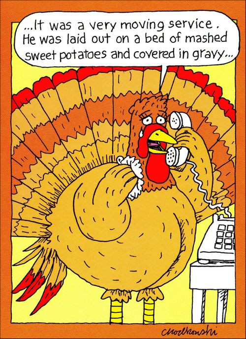 "...It was a very moving service. He was laid out on a bed of mashed sweet potatoes and covered in gravy..."