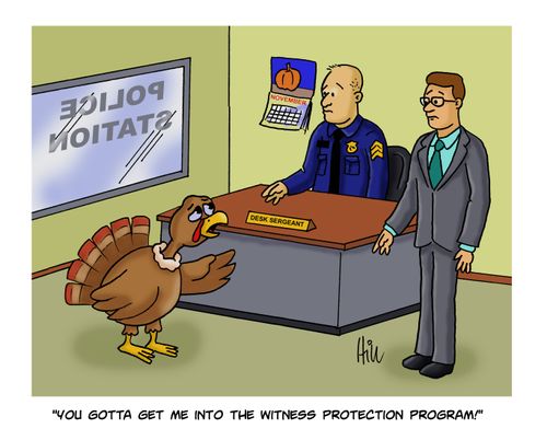"You gotta get me into the witness protection program!"