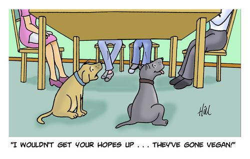 "I wouldn't get your hopes up. . . they've gone vegan!"