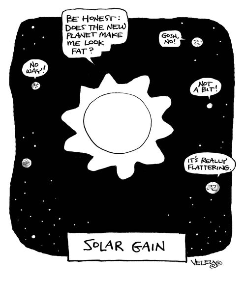 Solar Gain: "Be honest: does the new planet make me look fat?"