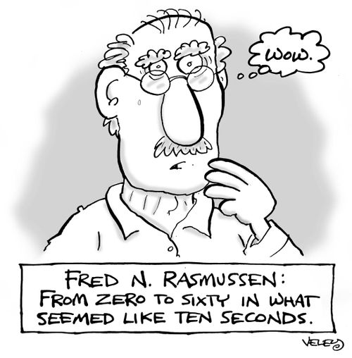 Fred N. Rasmussen: From Zero to Sixty in What Seemed Like Ten Seconds.