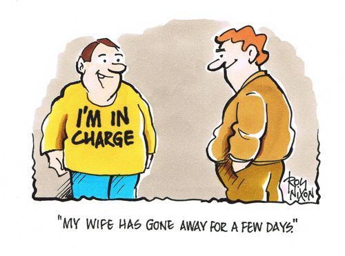 "My wife has gone away for a few days."