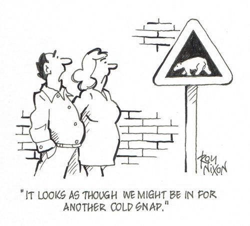 "It looks as though we might be in for another cold snap."