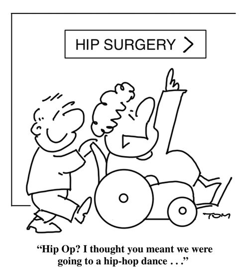 "Hip Op? I thought you meant we were going to a hip-hop dance. . ."