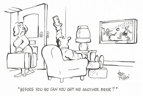 "Before you go can you get me another beer?"