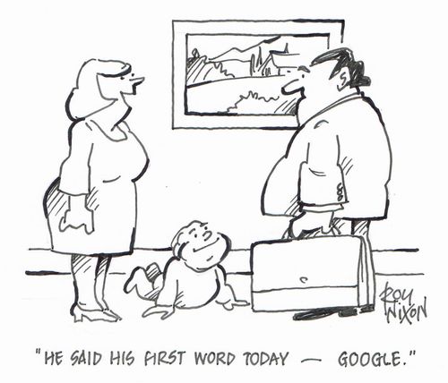 "He said his first word today - GOOGLE."
