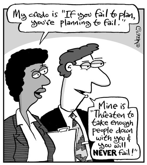 "My credo is 'If you fail to plan, you're planning to fail."