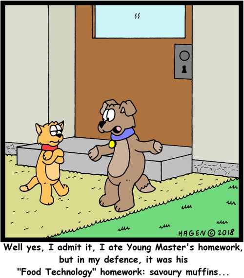 "Well yes, I admit it, I ate Young Master's homework, but in my defence, it was his "Food Technology" homework: savoury muffins..."