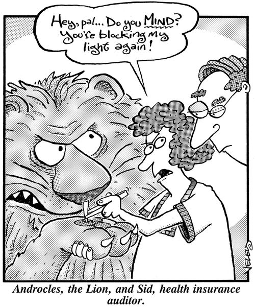 Androcles, the Lion, and Sid, health insurance auditor.