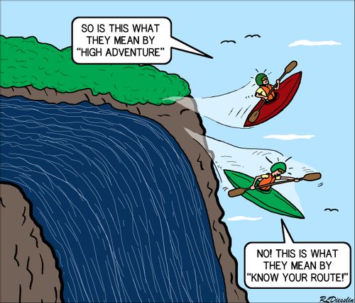 "So is this what they mean by 'High Adventure'."