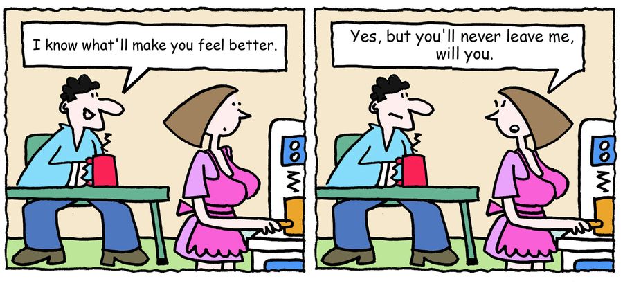 "I know what'll make you feel better."