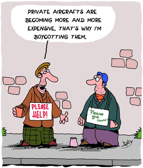 "Private aircrafts are becoming more and more expensive. That's why I'm boycotting them."