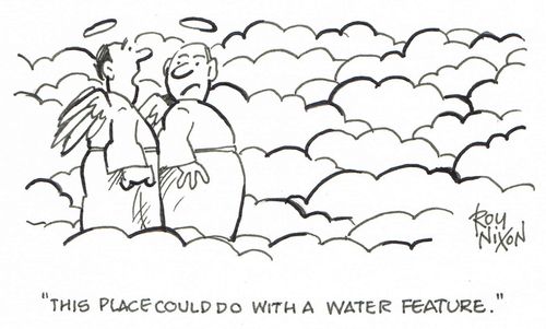 "This place could do with a water feature."