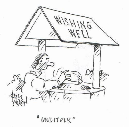 "Multiply."