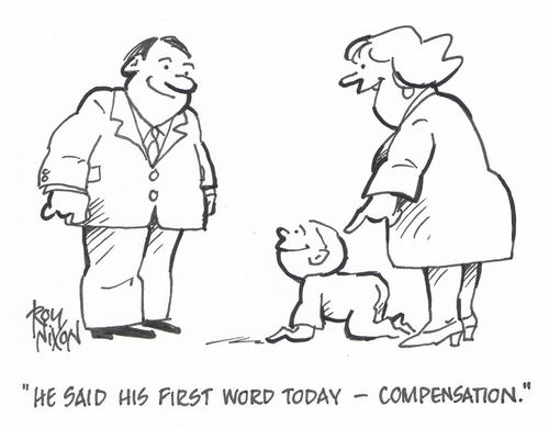 "He said his first word today - compensation."