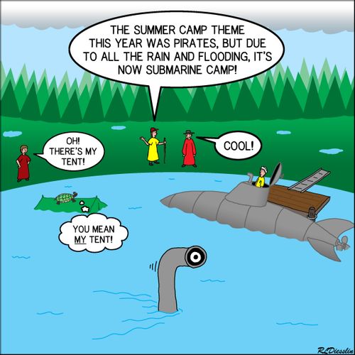 "The summer camp theme this year was pirates, but die to all the rain and flooding. It's now submarine camp!"