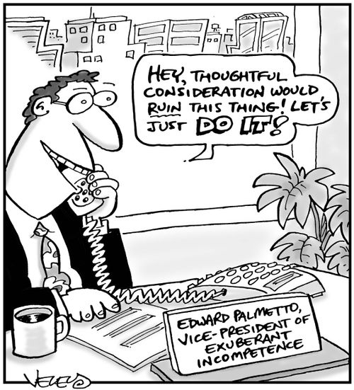 Edward Palmetto: Vice-President of Exuberant Incompetence.