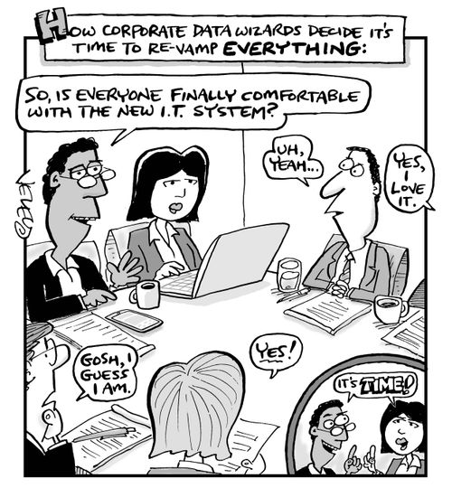 How corporate data wizards decide it's time to re-vamp everything...