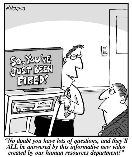 "No doubt you have lots of questions, and they'll ALL be answered by this informative new video created by our human resources department!".