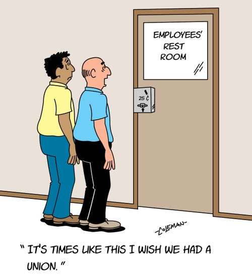 "It's times like this I wish we had a union."