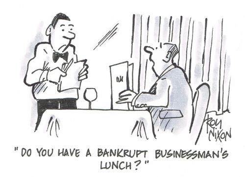"Do you have a bankrupt businessman's lunch?"