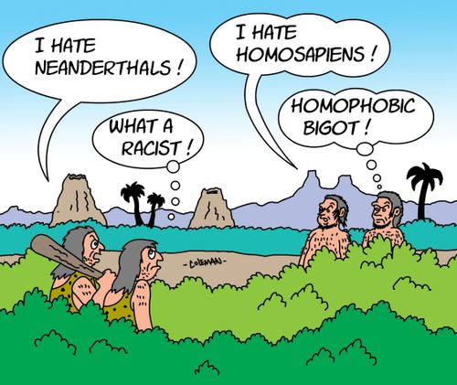 "I hate Neanderthals!"