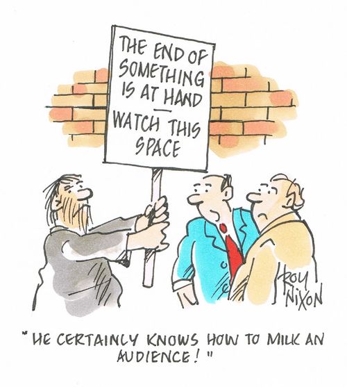 "He certainly knows how to milk an audience!"