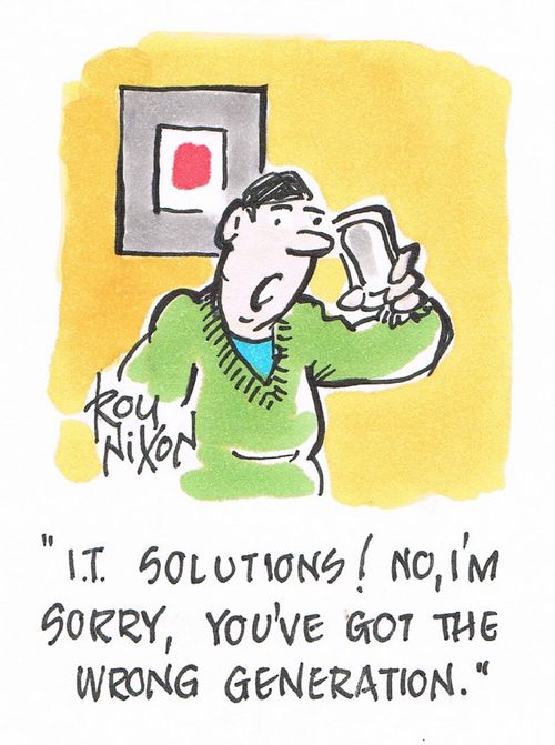 "I.T.  Solutions!  No, I'm sorry, you've got the wrong generation."  