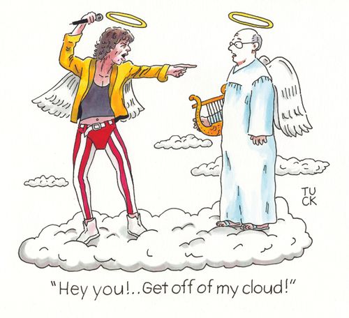 "Hey you!. . . Get off of my cloud!"