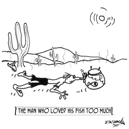The Man Who Loved His Fish Too Much.