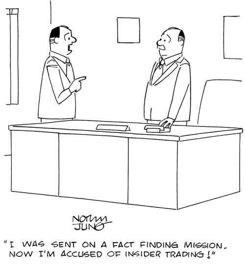 "I was sent on a fact finding mission. Now I'm accused of insider trading!"