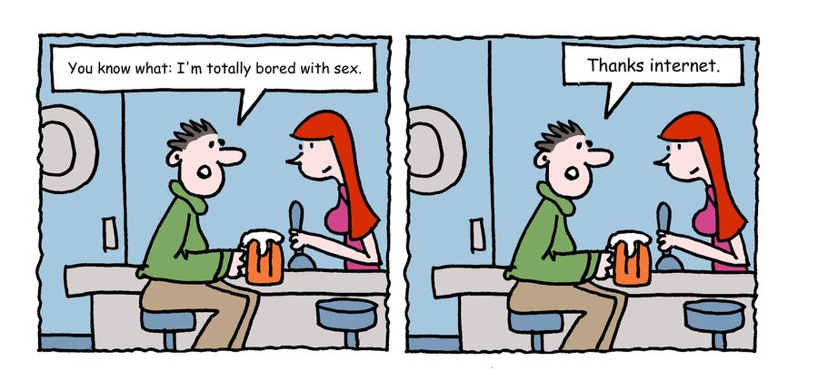 "You know what: I'm totally bored with sex. Thanks internet."
