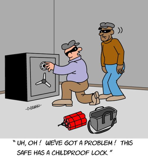 "Uh, oh! We've got a problem! This safe has a childproof lock."