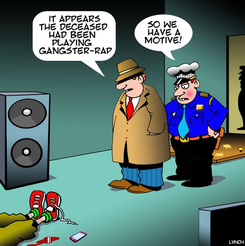 "IT appears the deceased had been playing gangster-rap."