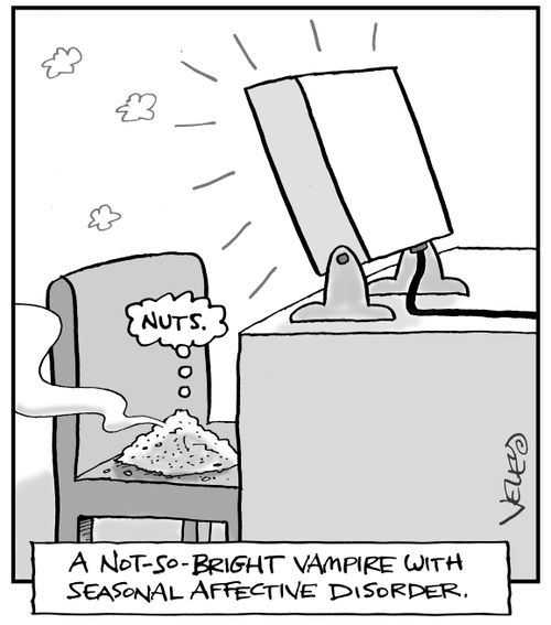 A not-so-bright vampire with Seasonal Affective Disorder.