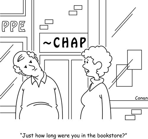 "Just how long were you in the bookstore?"
