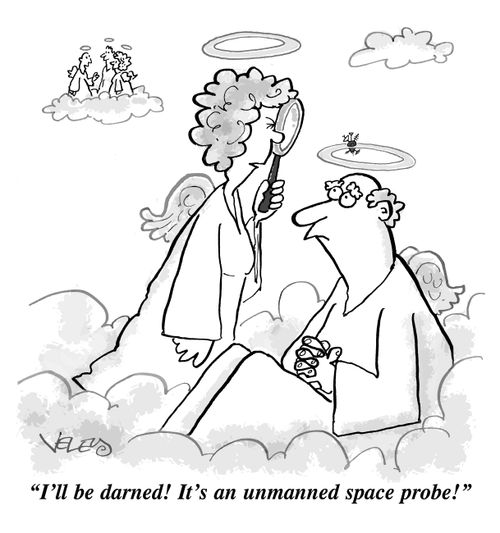 "I'll be darned! It's an unmanned space probe!"