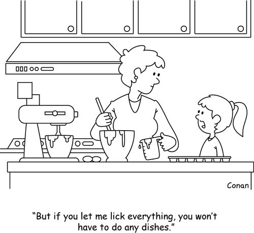 "But if you let me lick everything, you won't have to do any dishes."
