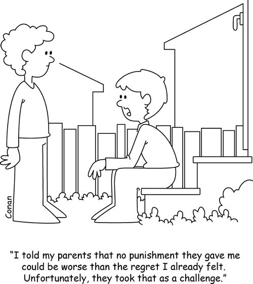 "I told my parents that no punishment they gave me could be worse than the regret I already felt. Unfortunately, they took that as a challenge."