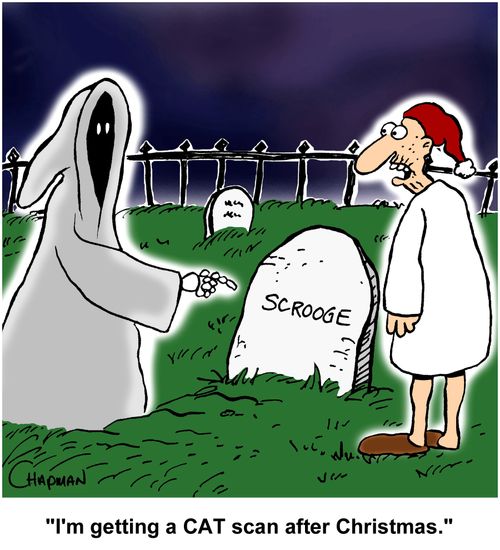 "I'm getting a CAT scan after Christmas."