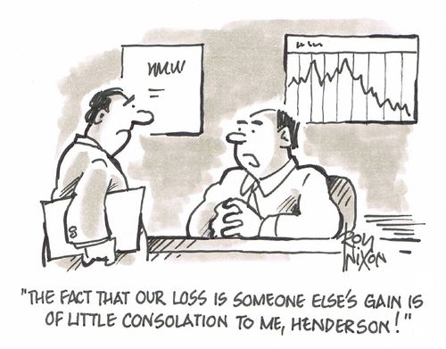 "The fact that our loss is someone else's gain is of little consolation to me, Henderson!"